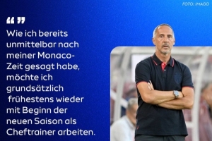 拒绝热刺！许特尔：我最早下赛季初才考虑再执教，这个立场未改变